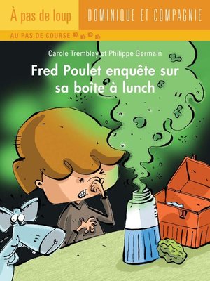 cover image of Fred Poulet enquête sur sa boîte à lunch